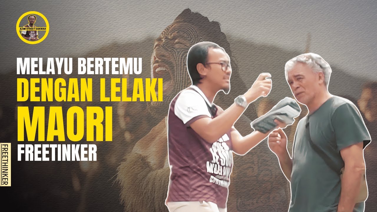 Melayu bertemu dengan lelaki Maori Freethinker | Azim & Dean | Street Dakwah #maori #islam #god