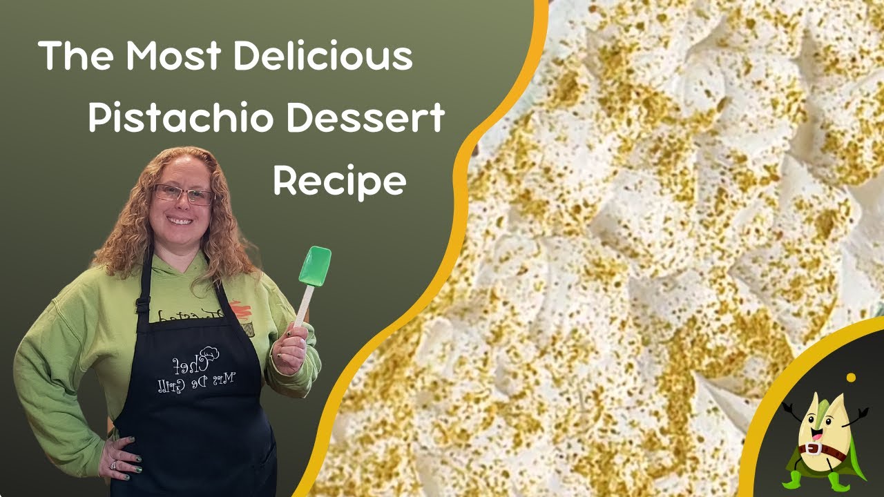 The Most Delicious Pistachio Dessert Recipe