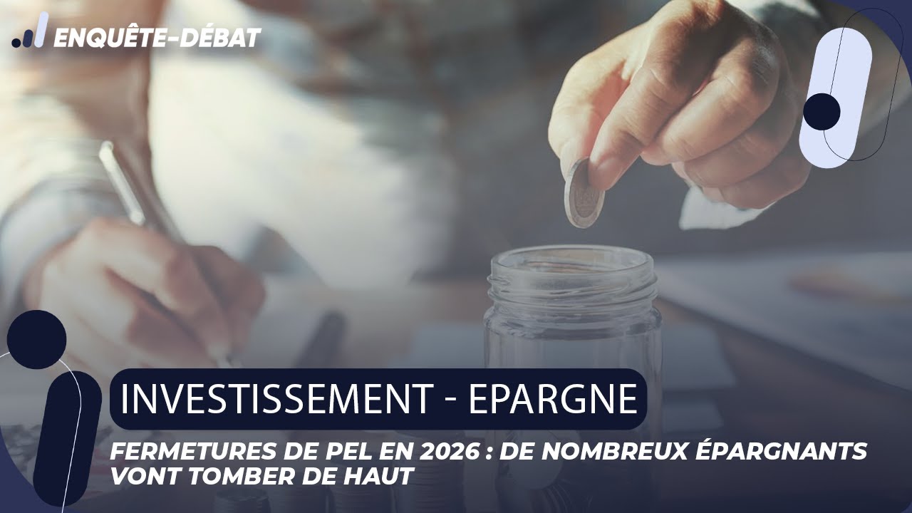 Une vague de fermetures des PEL arrive en 2026 et beaucoup d&rsquo;&eacute;pargnants vont tomber de haut