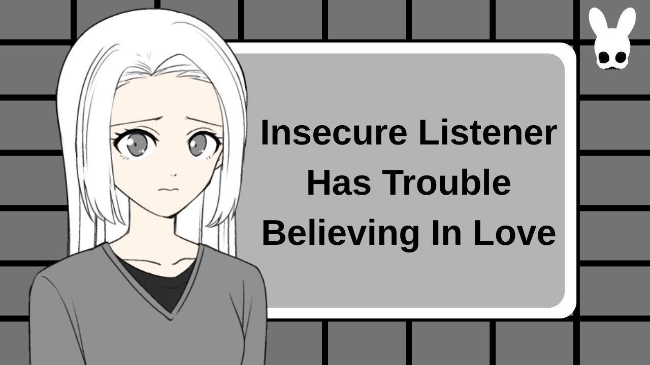 Wait, You Think I Should Leave You? (Insecure Listener Has Trouble Believing In Love ASMR)