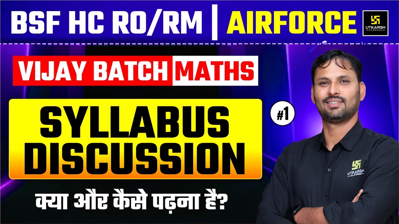 BSF HC RO/RM | AIRFORCE VIJAY BATCH MATHS Syllabus Discussion क्या और कैसे पढ़ना है? | Ravikant Sir