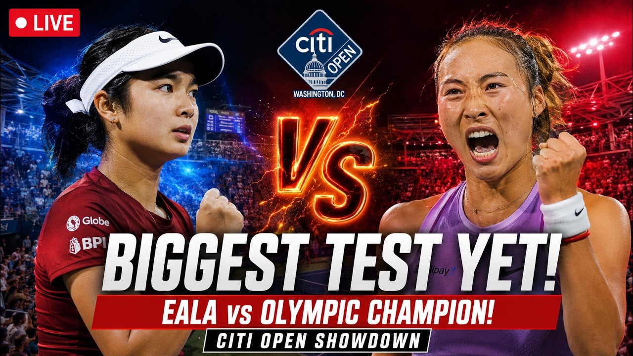 🔴 LIVE: Alex Eala vs Qinwen Zheng | Citi Open 2026 LIVE Stream, Match Preview & Live Watch Party