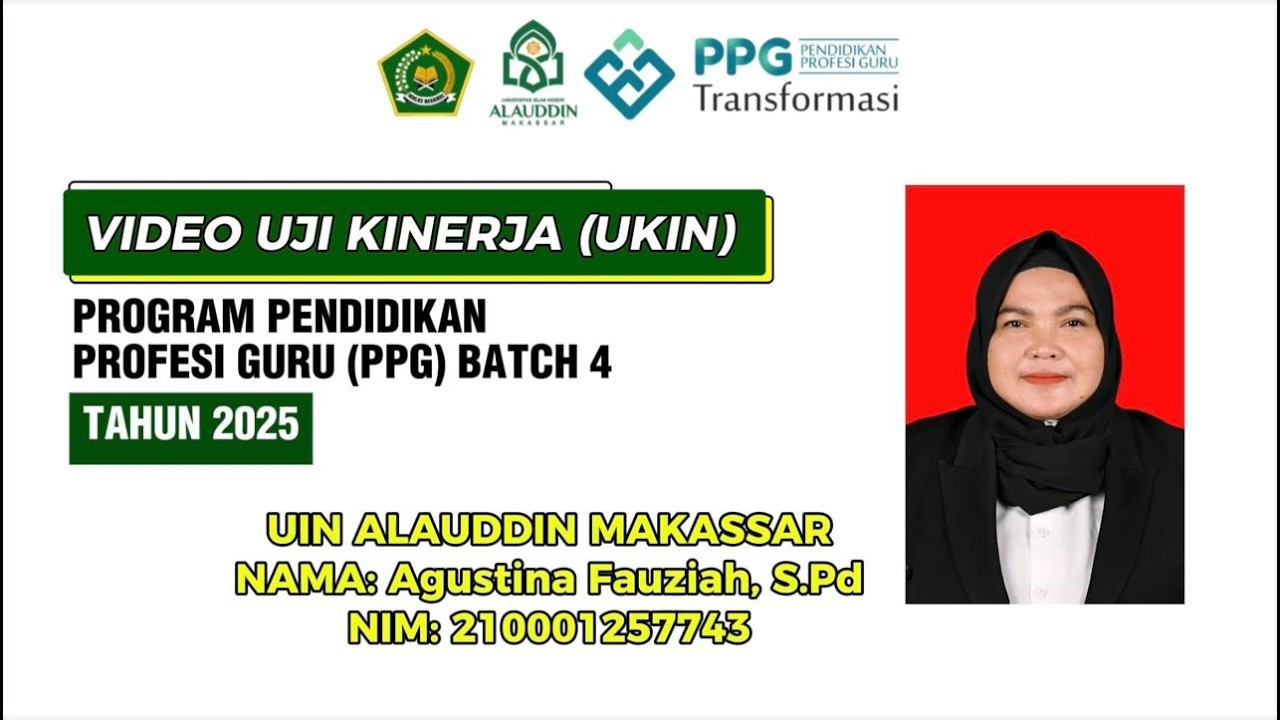 VIDEO UJI KINERJA UKIN PPG DALJAB BATCH 4 UIN ALAUDDIN MAKASAR