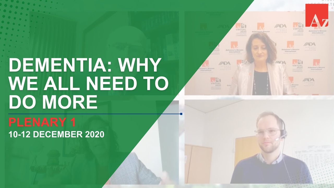ADI 2020: Plenary 1 - Dementia: why we all need to do more