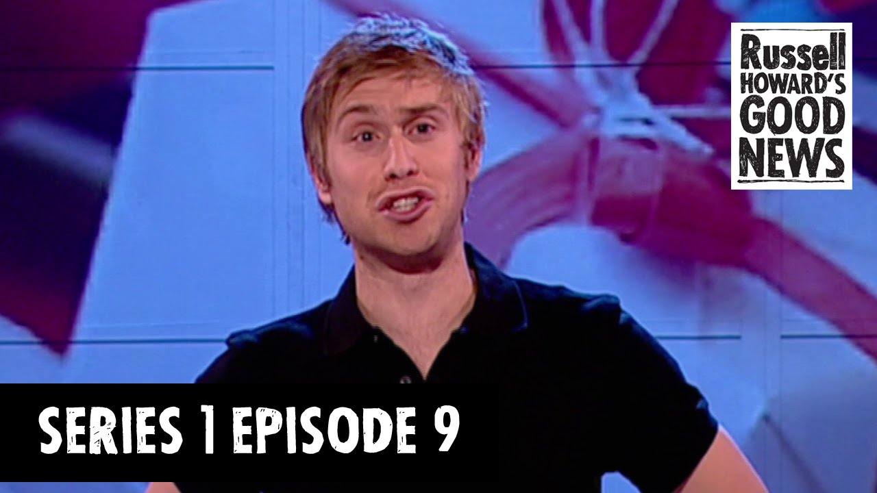 Russell Howard's Good News - Series 1, Episode 9