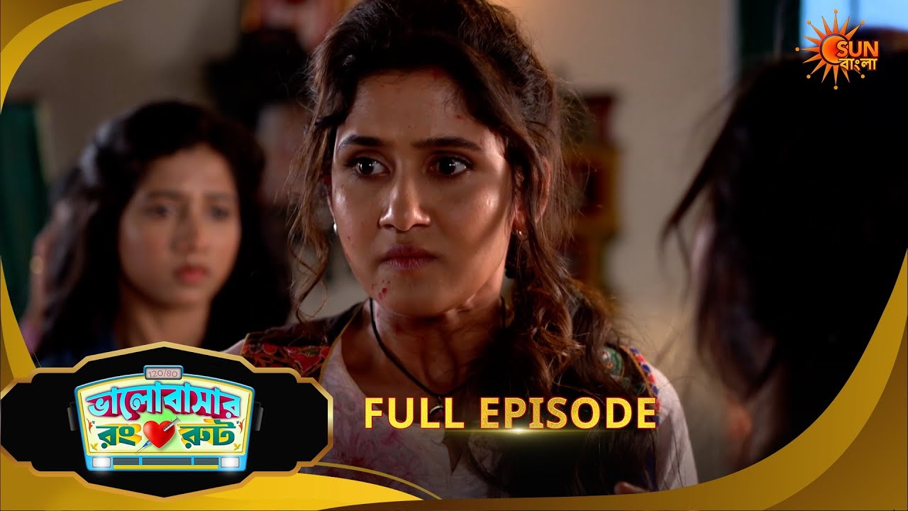 Bhalobashar Rong Route | ভালোবাশার রং রুট | Full Epi | Ep -13 | 07 Mar 2026 | Sun Bangla