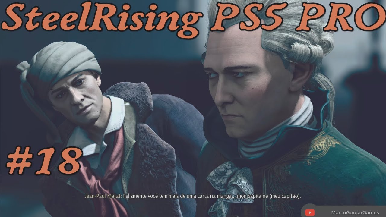 SteelRising #18- Túneis e Grande-Voie. Marat e Laclos. Boss Centauro e Batedor Instável. PS5 PRO
