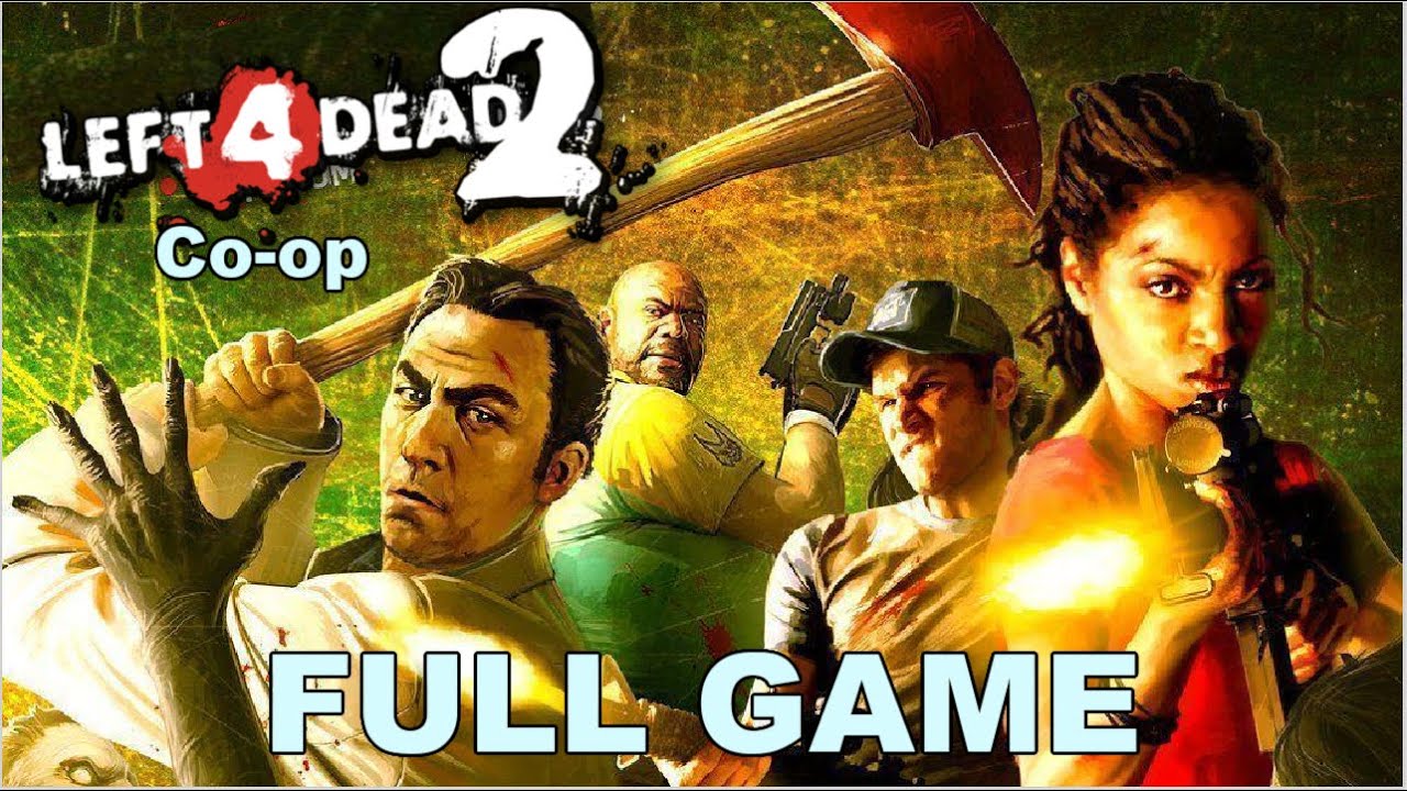 Left 4 Dead 2: 4 Player Co-op - Full Walkthrough