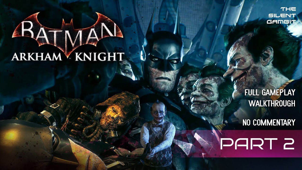 Batman: Arkham Knight – Part 2 Walkthrough | Henry Adams, Robin Imprisoned & Side Missions