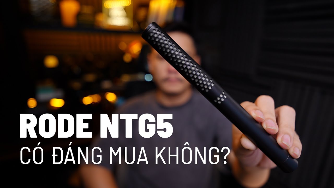 Rode NTG5 Review | Đ&aacute;nh gi&aacute; sau 1 năm sử dụng