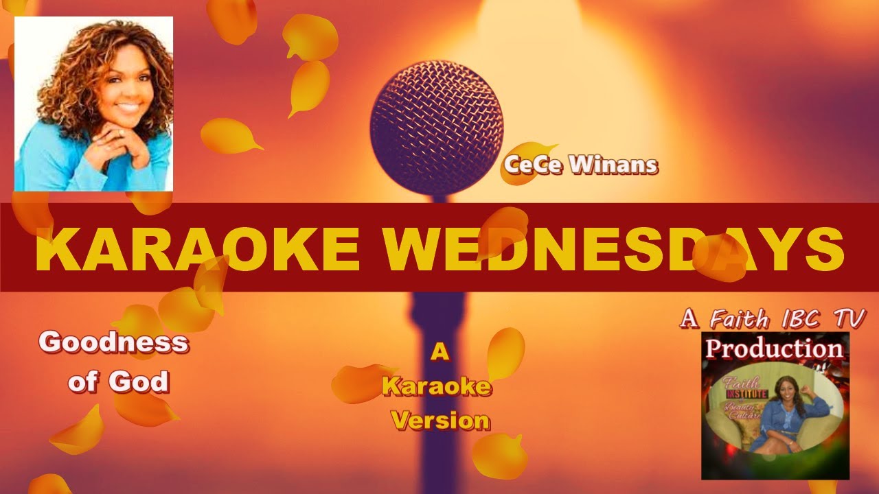 Goodness of God | Karaoke Version | Lyric Video | CeCe Winans Version | Faith IBC TV