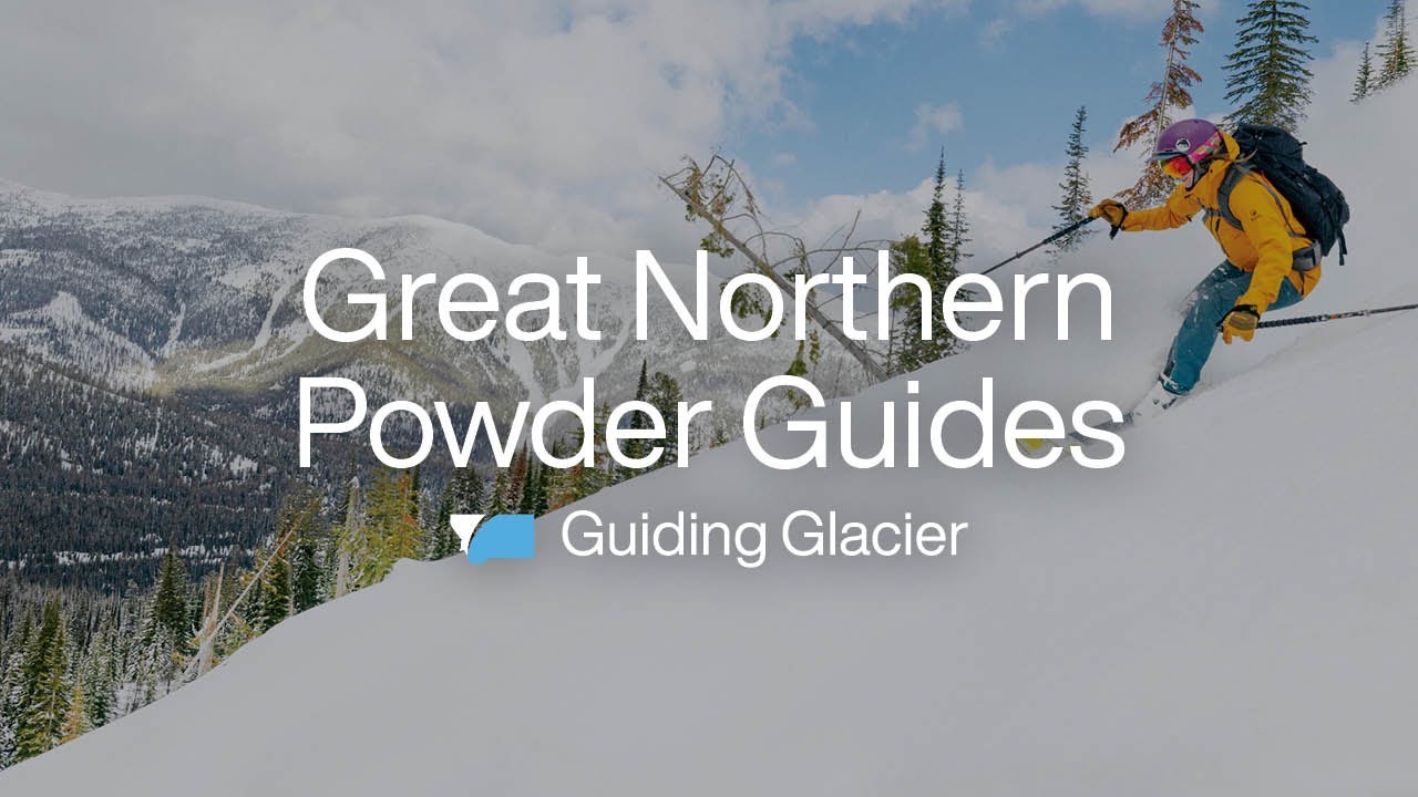 Guiding Glacier: A Day in Western Montana with Great Northern Powder Guides