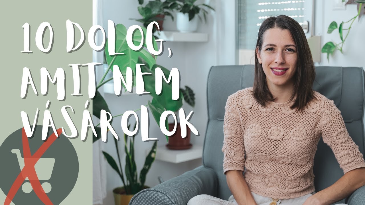 10 dolog, amit (már) nem vásárolok » MINIMALIZMUS