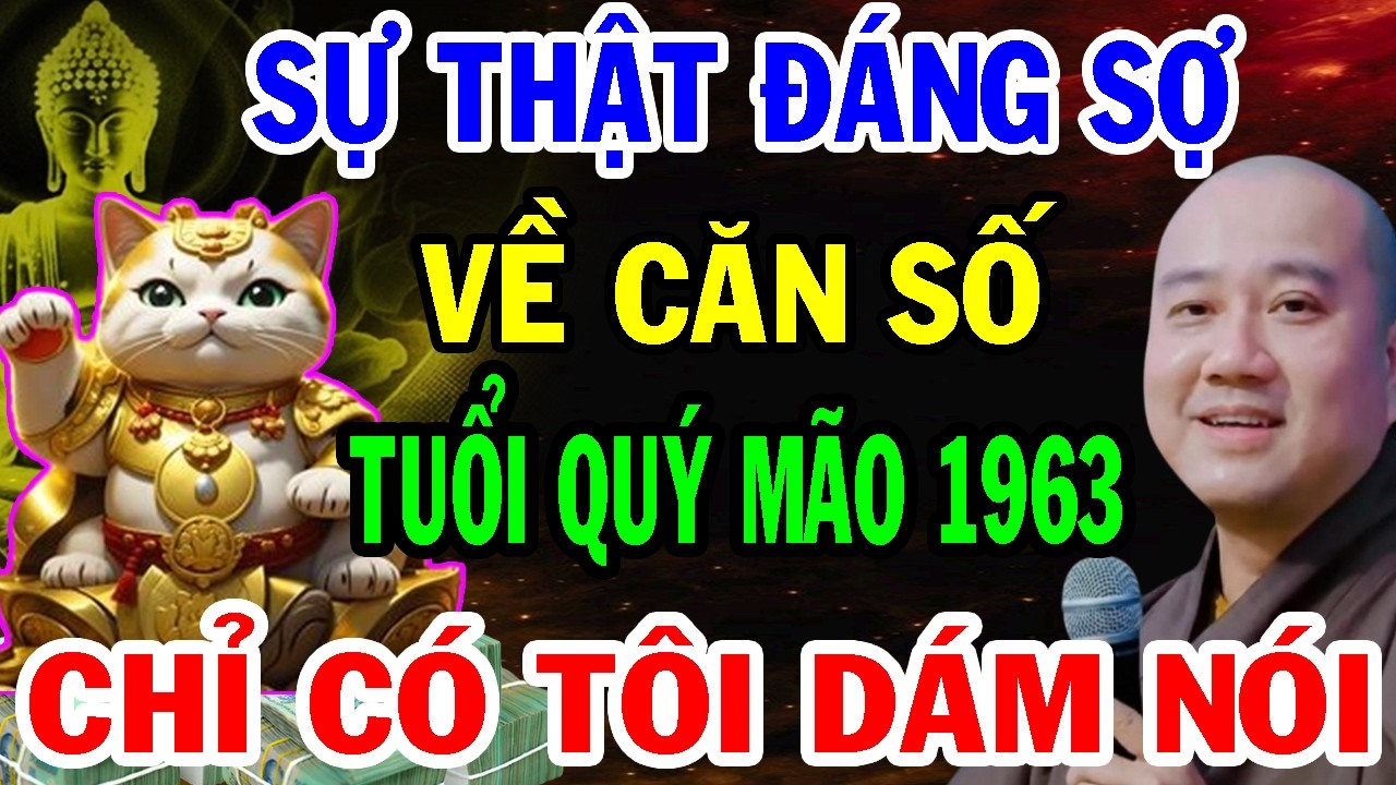 Thầy Pháp Hòa Tiết Lộ Về Căn Số Tuổi Quý Mão 1963, Tiền Vận Gian truân Vất Vả - Hậu Vận Mới An Nhàn