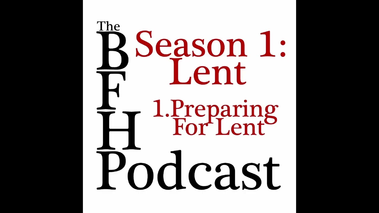 The British Food History Podcast Lent Series Part 1: Preparing for Lent