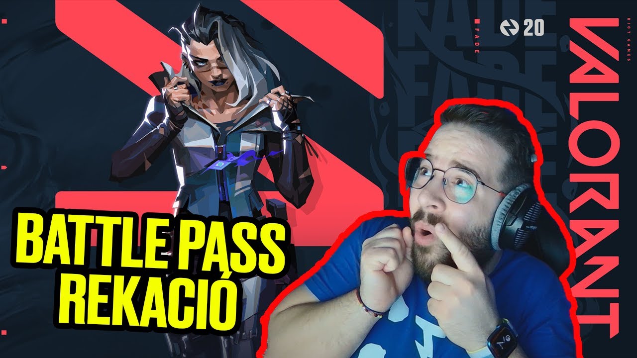 Megvettem az ÚJ BATTLE PASS-t és Bundle-t Valorantban ! | FADE agent REAKCIÓ