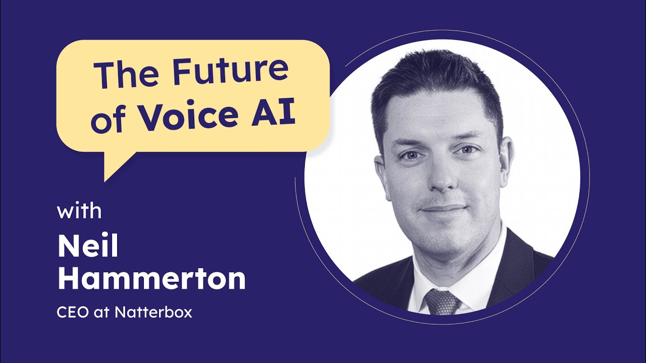 End-to-end integrated Voice AI | Neil Hammerton (CEO & Co-Founder, Natterbox)