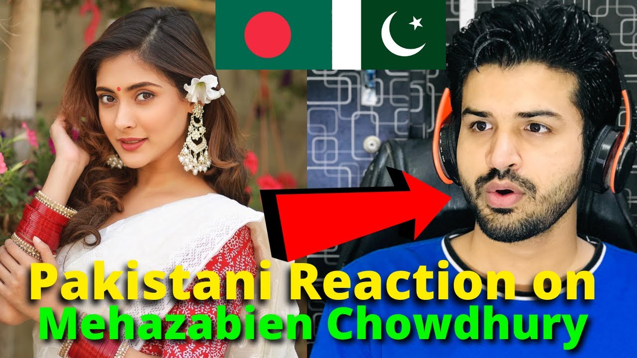 Pakistani Reacts on Bangladesh | Mehazabien Chowdhury TIK TOK VIDEOS | Reaction Vlogger