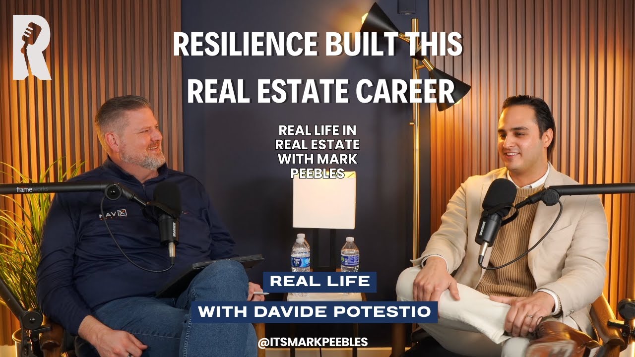 Resilience Built This Real Estate Career || Real Life in Real Estate with Davide Potestio