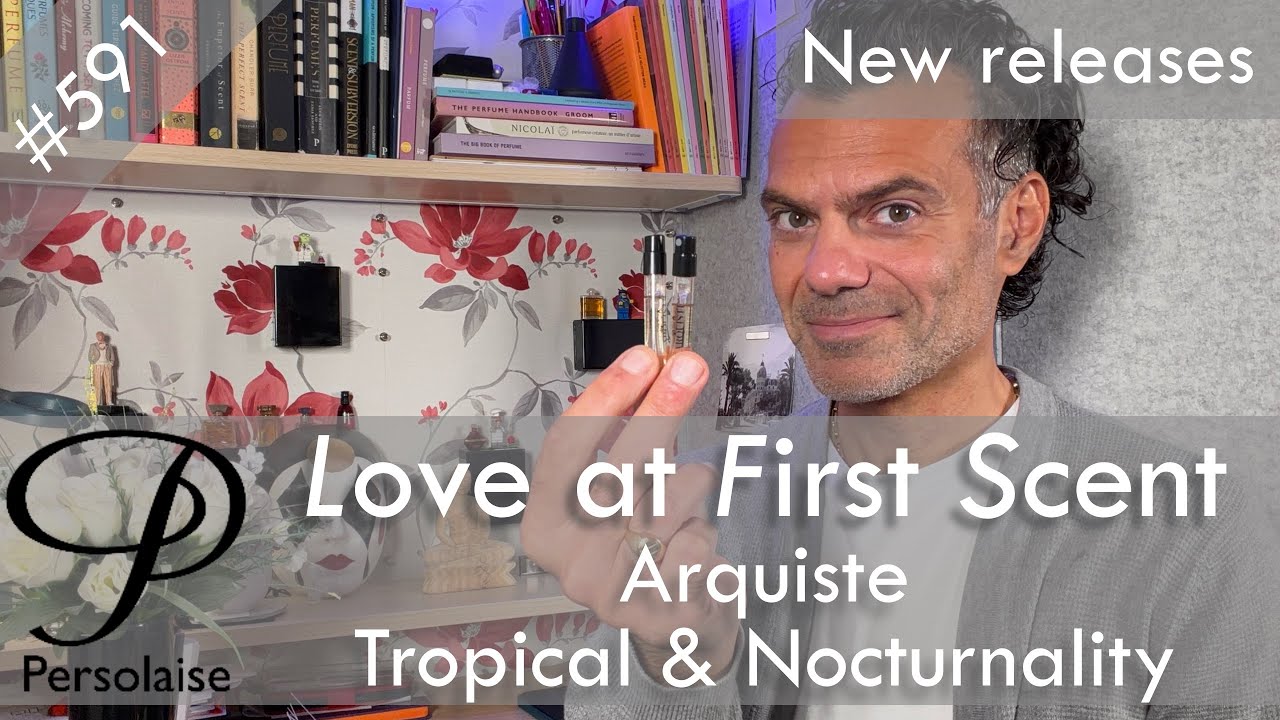 Обзоры духов Arquiste Tropical и Nocturnality на Persolaise Love At First Scent ep 591