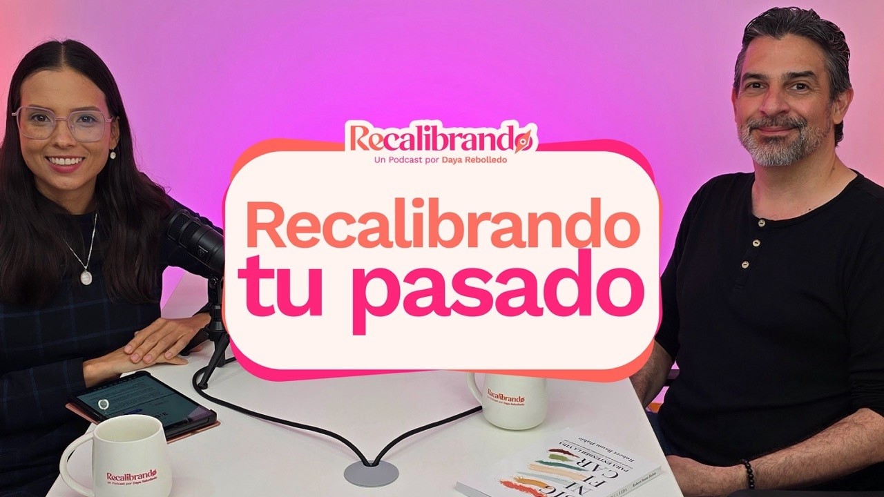 Recalibrando tu pasado | Robert Baum Rubio