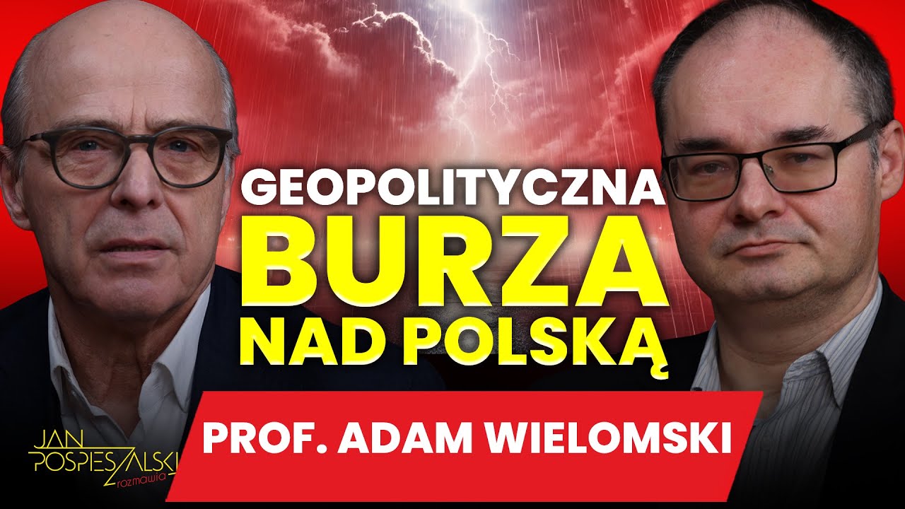 PROF. ADAM WIELOMSKI | JAN POSPIESZALSKI ROZMAWIA #173