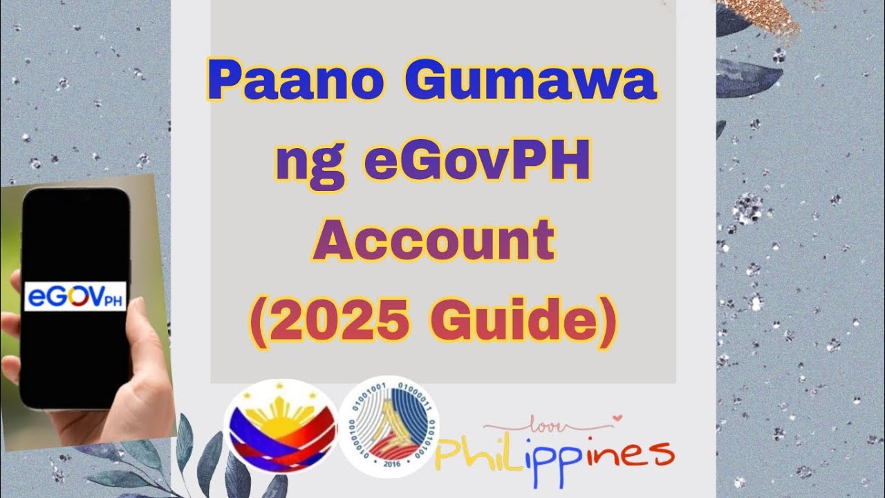 Paano Gumawa ng eGovPH Account (2025 Guide) 