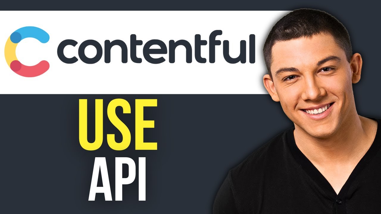 How to Use Contentful API