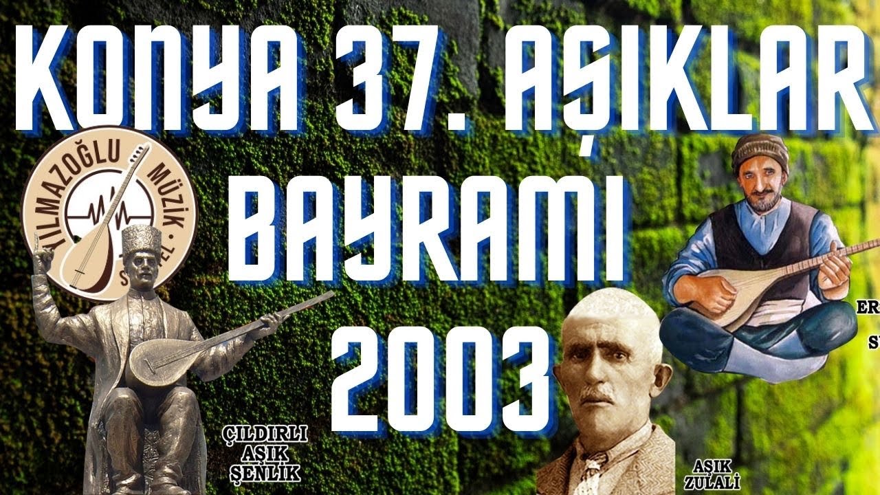 Konya 37.Aşıklar Bayramı- 2003