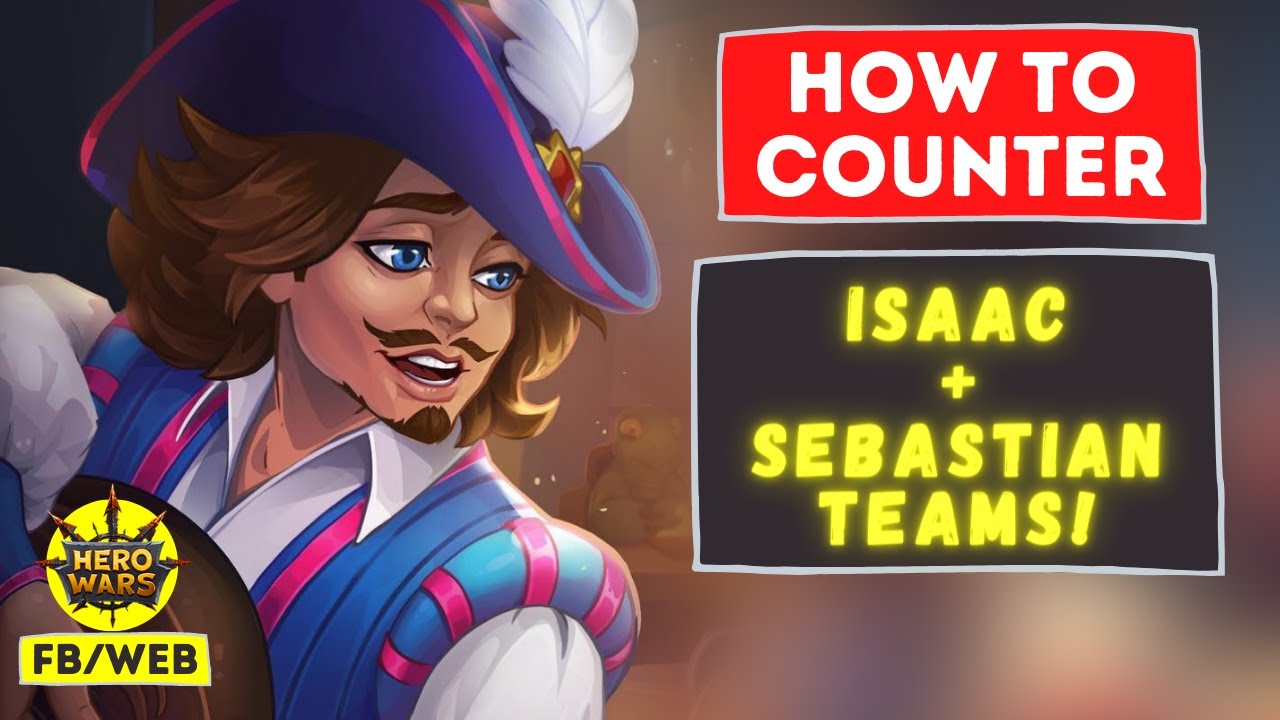 How to Counter Isaac Sebastian | Hero Wars Facebook