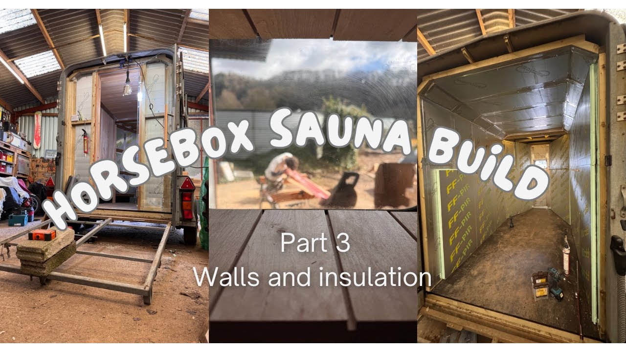 With bear hands - Horsebox sauna build - part 3 walls and insulation diy