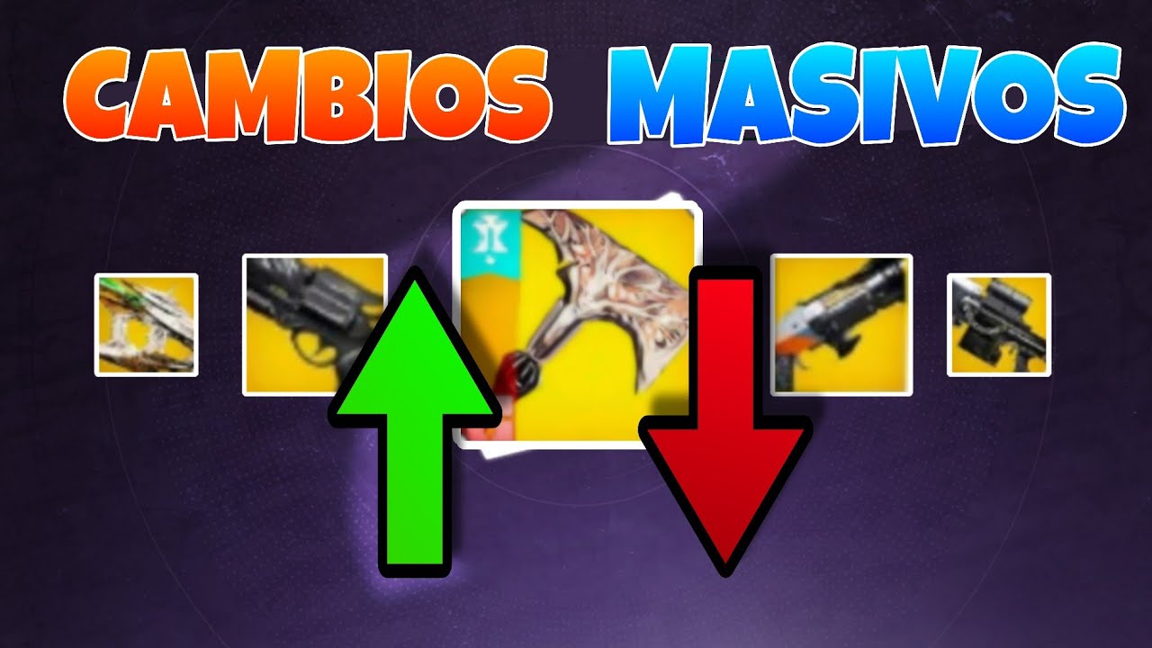 CAMBIOS MASIVOS EN ARMAS | DESTINY 2