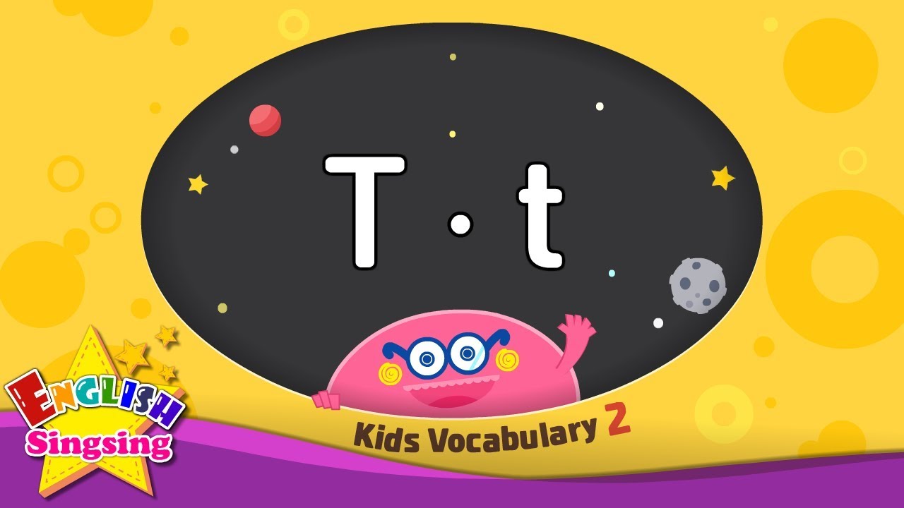 Kids vocabulary compilation ver.2 - Words starting with T, t - Learn English for kids