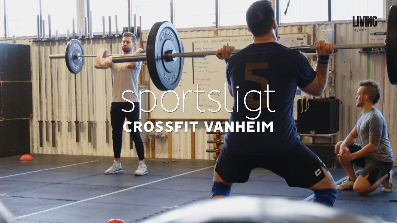 Sportsligt - LIVING Uppsala besöker CrossFit Vanheim
