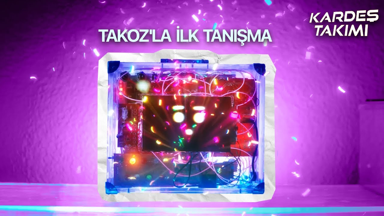Kardeş Takımı | Takoz'la İlk Tanışma