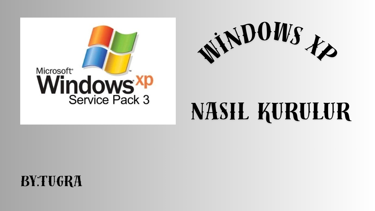 NASIL WİNDOWS XP KURARSINIZ!!!
