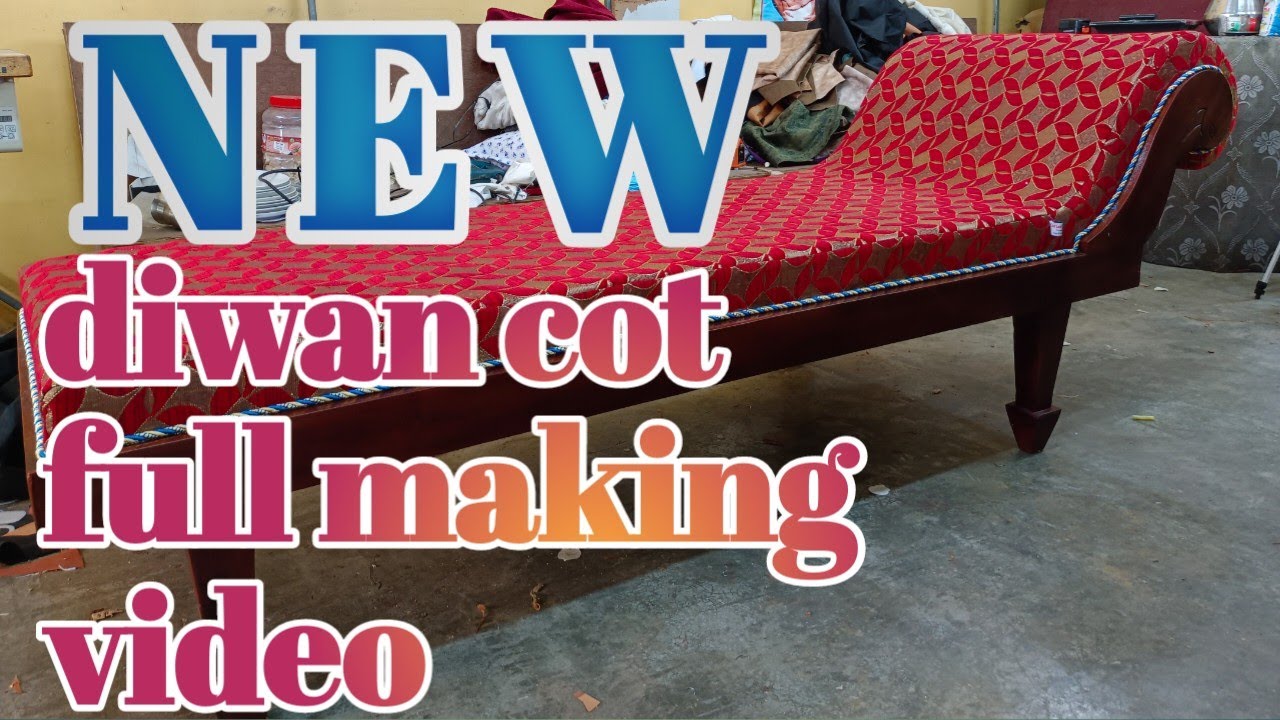 NEW DIWAN COT MAKING FULL VIDEO  #trending#sofa#diwancot