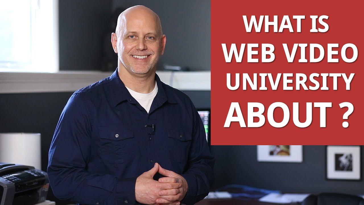 About Web Video University