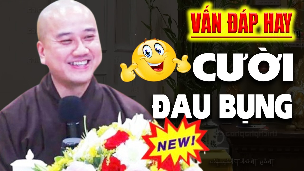 Vấn Đáp ''CƯỜI SẢNG KHOÁI và HÀI HƯỚC'' Câu Hỏi Vui Rất Thực Tế - Thầy Thích Pháp Hòa