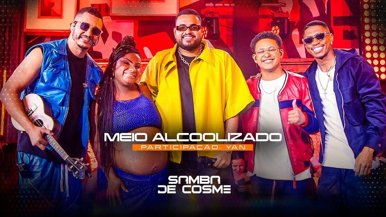 Samba de Cosme feat Cantor Yan Clipe oficial m&uacute;sica: &ldquo;Meio Alcoolizado&rdquo;