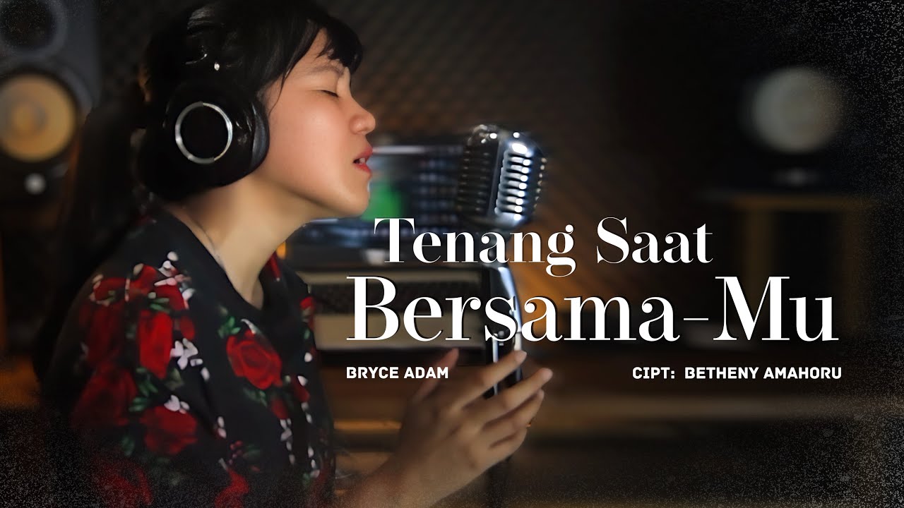 Bryce Adam - Tenang Saat BersamaMu (Official Lyric Video)