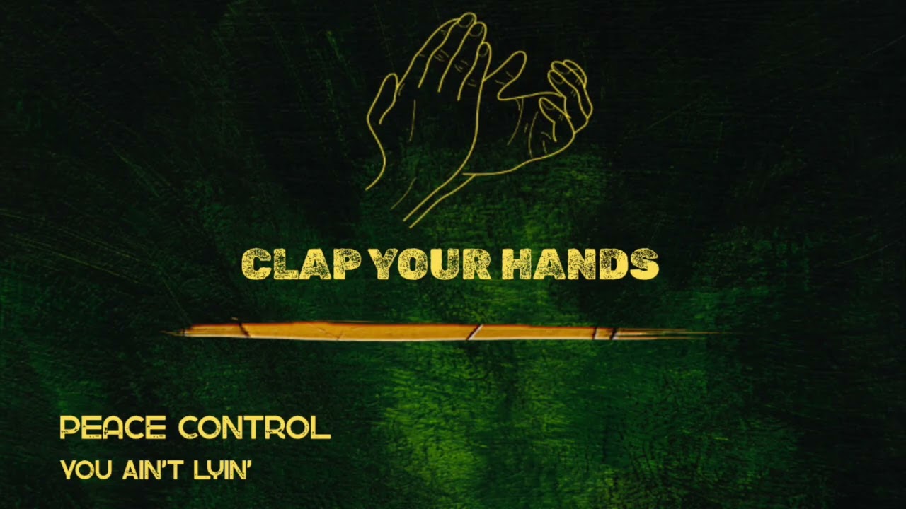 Peace Control - You Ain’t Lyin’