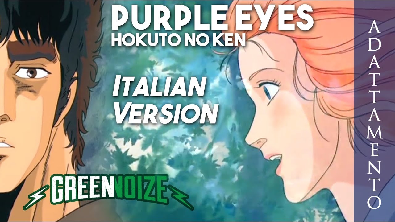 Purple eyes [ITA version] - Kenshiro (北斗の拳) the movie ending