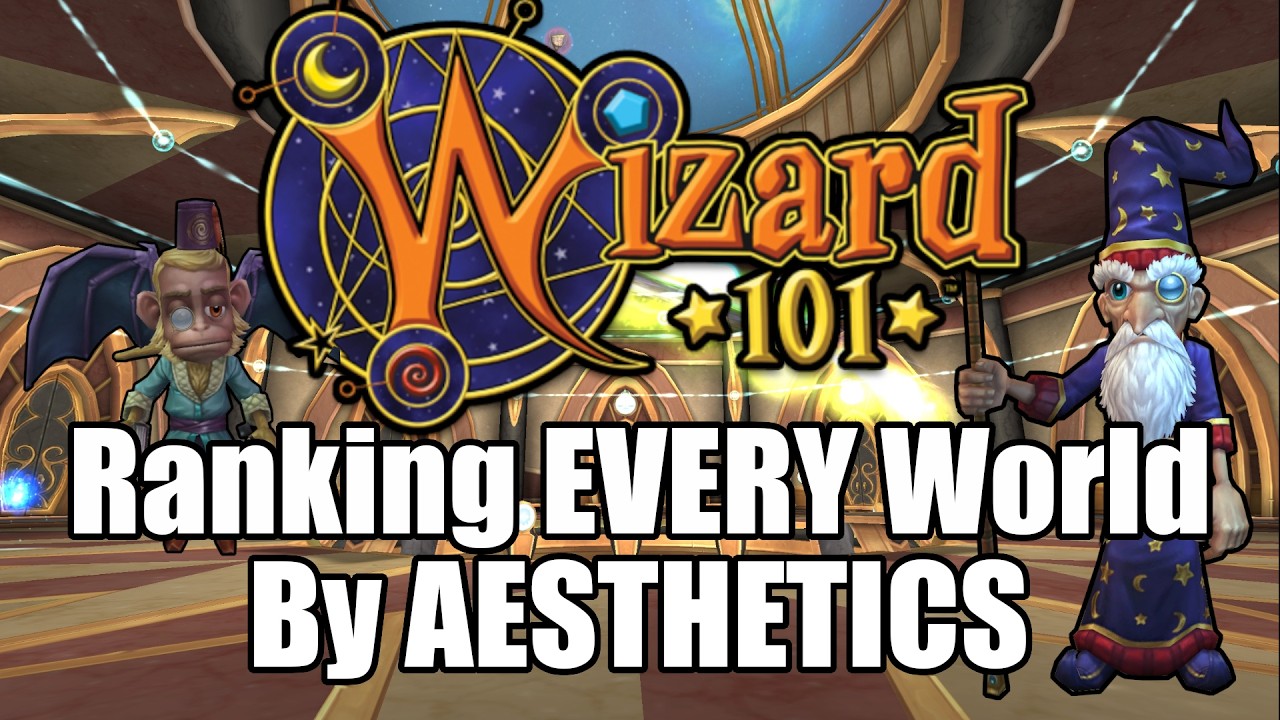 Ranking EVERY World in Wizard101 By AESTHETICS