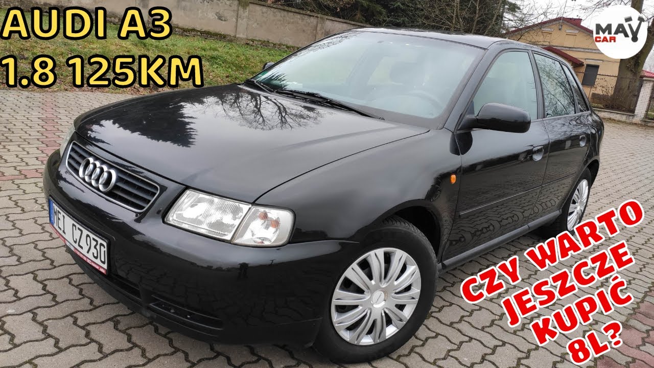 AUDI A3 1.8 125KM CZY WARTO JESZCZE KUPIĆ 8L?