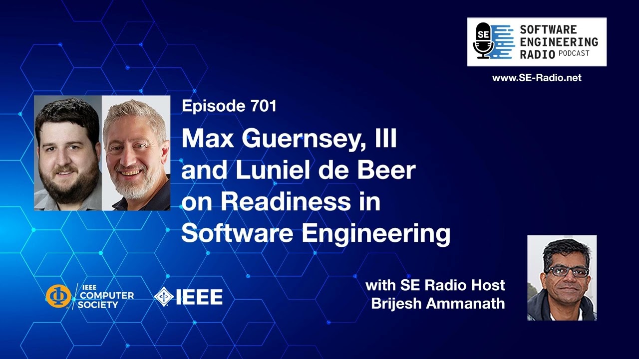 SE Radio 701: Max Guernsey, III and Luniel de Beer on Readiness in Software Engineering