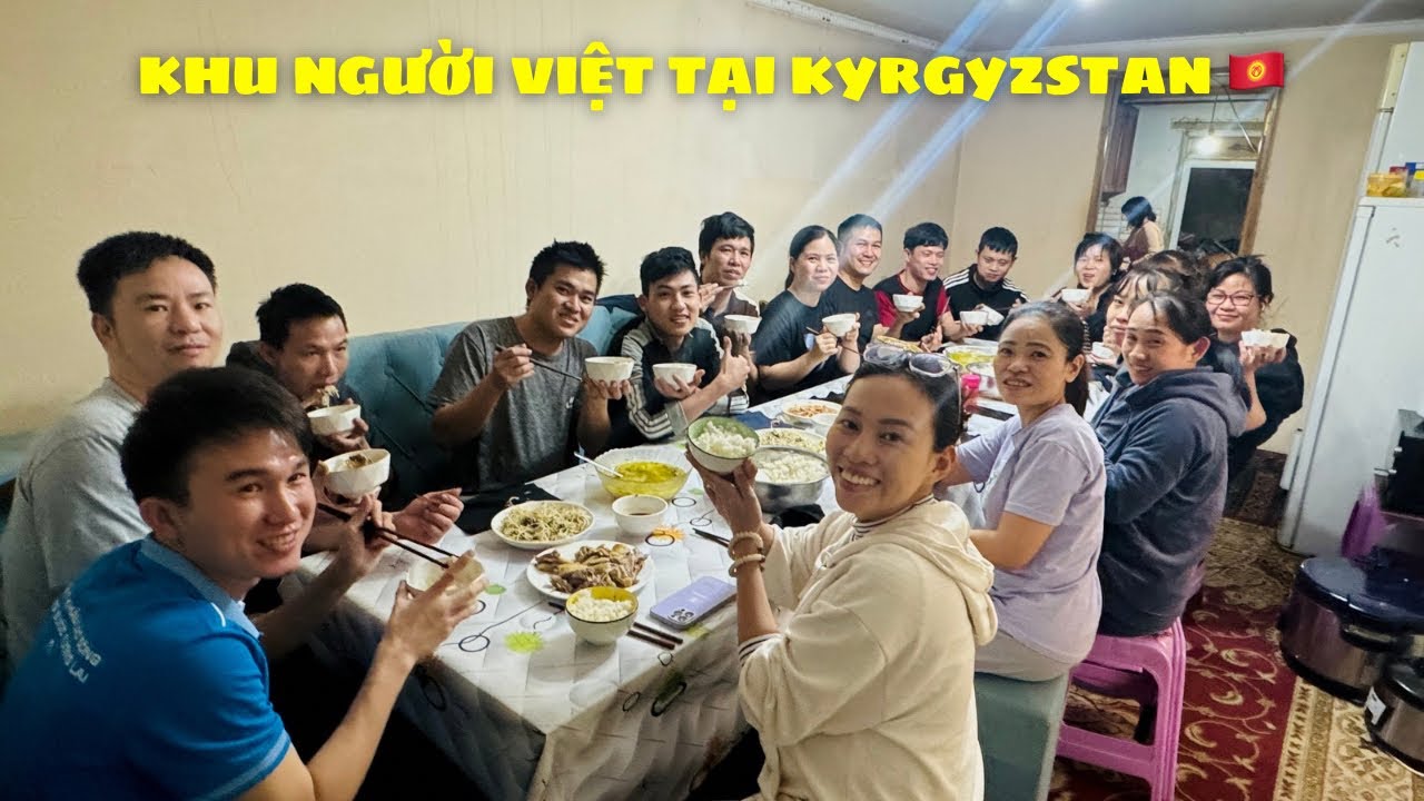 Lạc Vào Khu Nhiều Người Việt Nhất Trung Á Tại Kyrgyzstan 🇰🇬