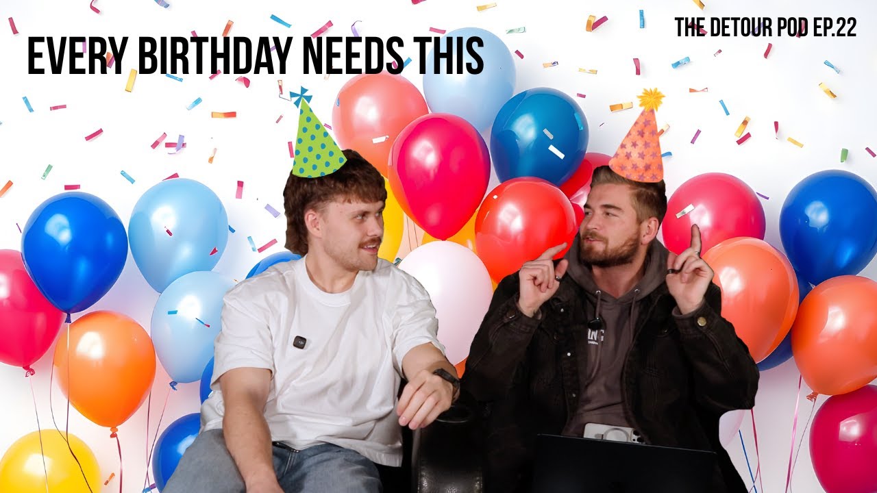 Everyone Has That Birthday Tradition… Here’s Ours | The Detour Pod Episode. 22