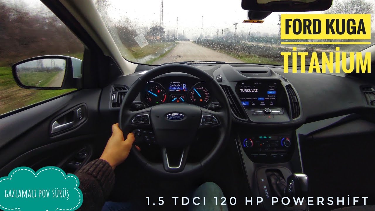 KUGA'NIN PERFORMANSI NASIL?|TUCSONLA KIYASLADIM|KONFOR MU? PERFORMANS MI?|1.5 TDCI 120 HP|POV SÜRÜŞ