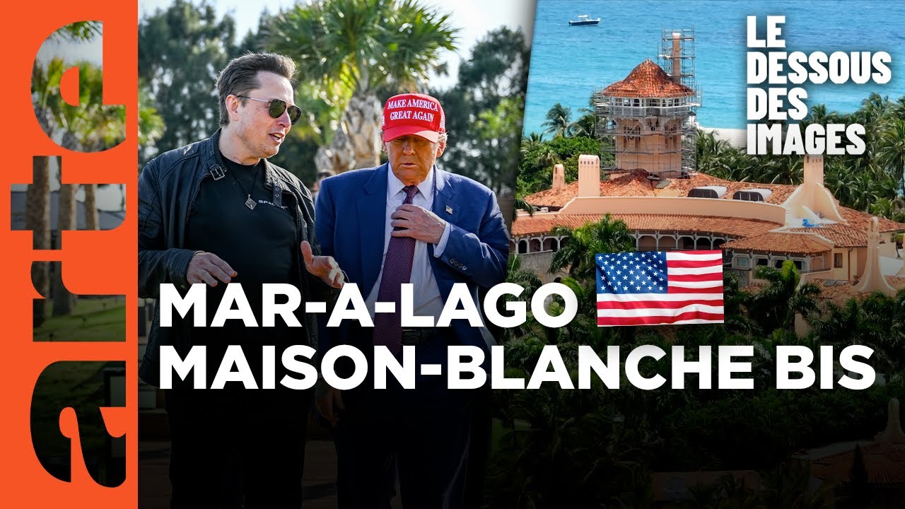 Mar-a-Lago, antichambre du pouvoir trumpien - Le dessous des images - ARTE